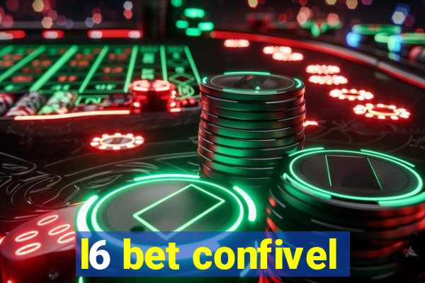 l6 bet confivel